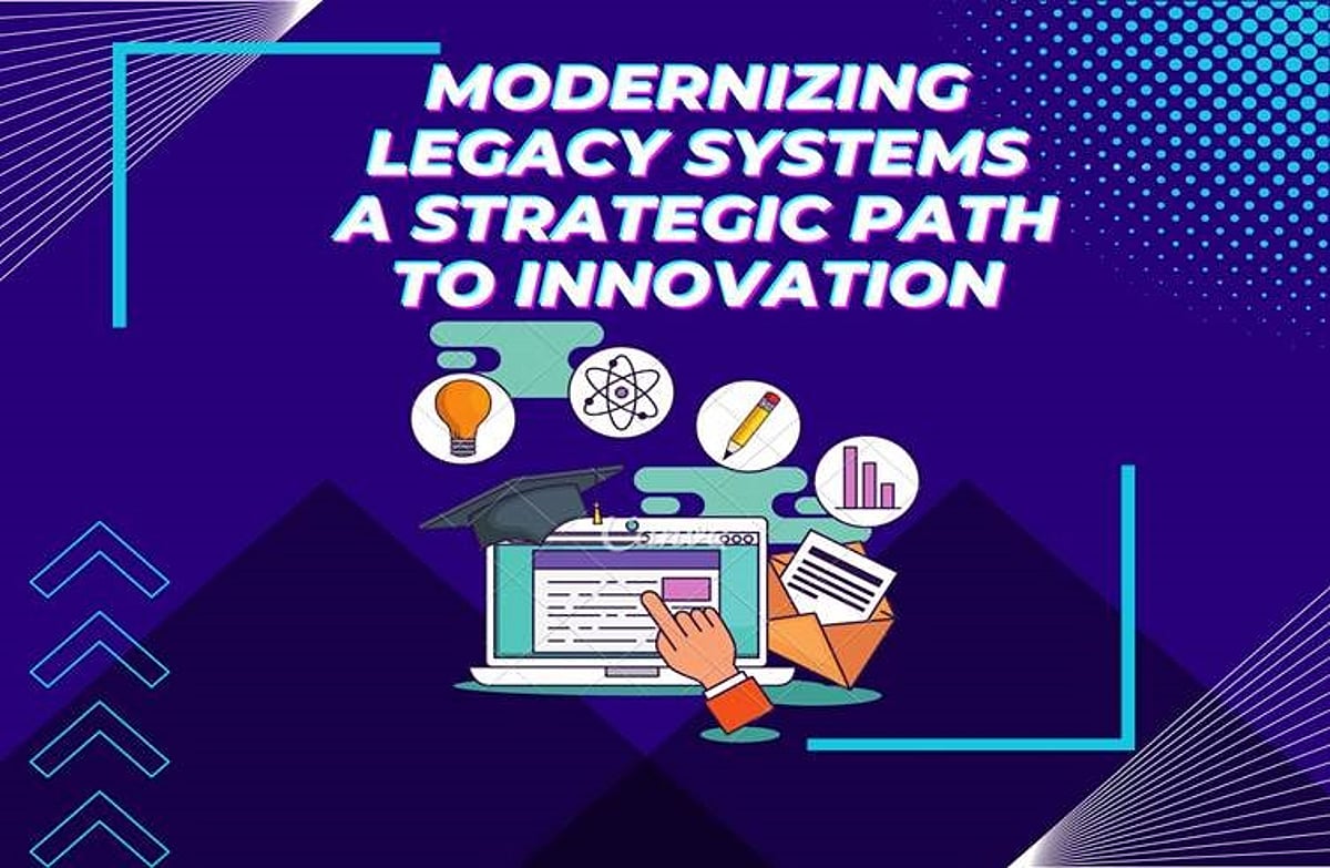 Legacy Inavation Modernizing Legacy Systems: A Strategic Path to Innovation