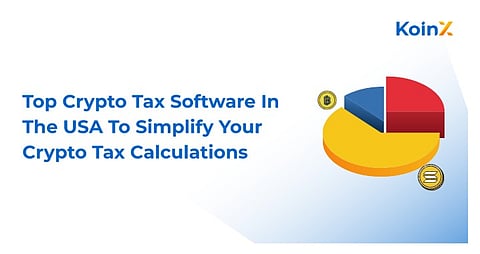 Top Crypto Tax Software In The USA To Simplify Your Crypto