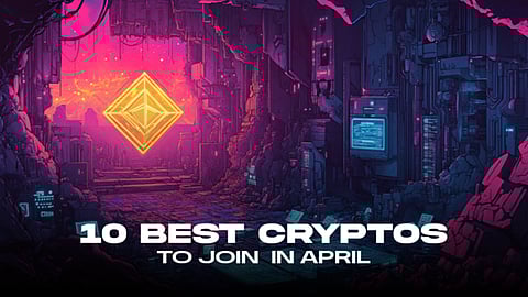 Learn Why Experts Are Bullish on These Top 10 Cryptos to Buy