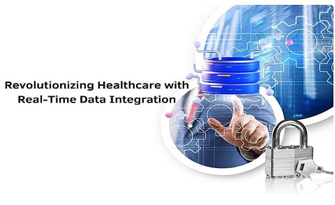 Revolutionizing Healthcare with Real-Time Data Integration