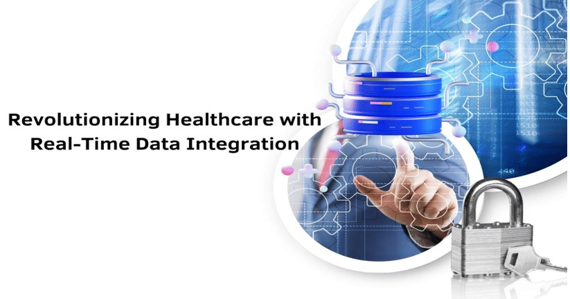 Revolutionizing Healthcare with Real-Time Data Integration