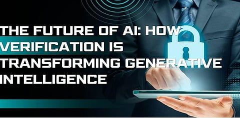 The Future of AI: How AI based verification is Transforming Generative Intelligence