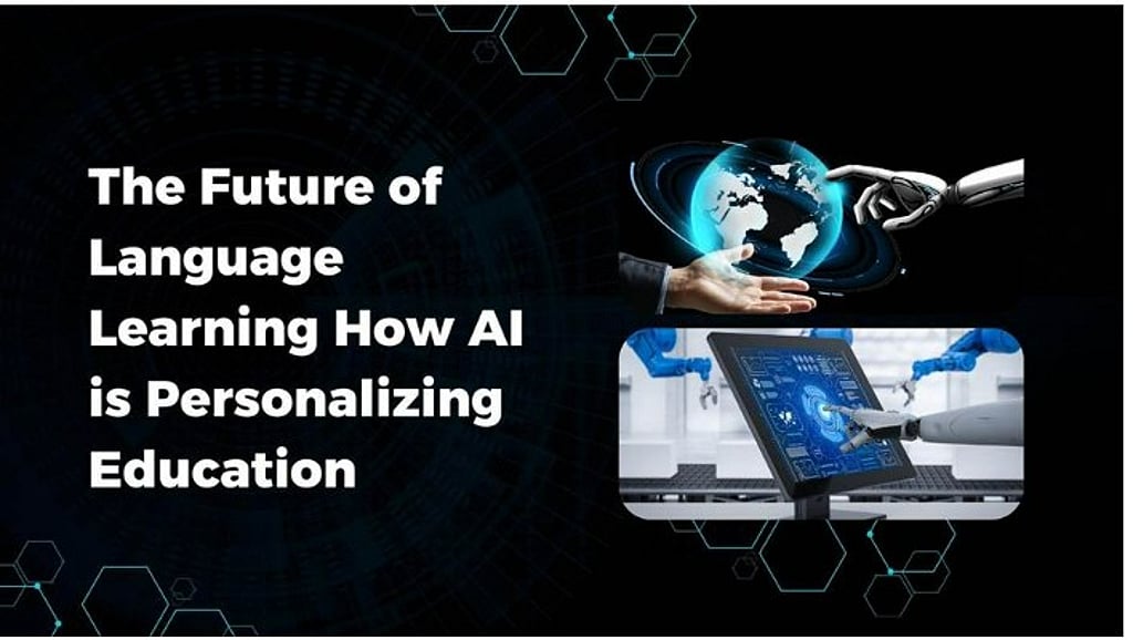 The Future of Language Learning: How AI is Personalizing Education