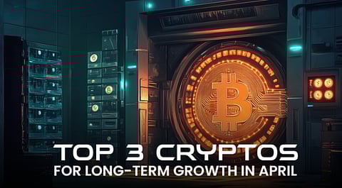 3 Best Cryptos to Buy Today That Are Turning Heads in April