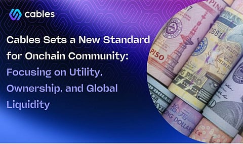 Cables Sets a New Standard for Onchain Community