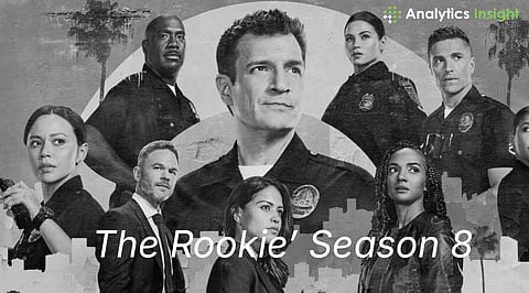 ‘The Rookie’ Season 8: What Fans Should Know About
