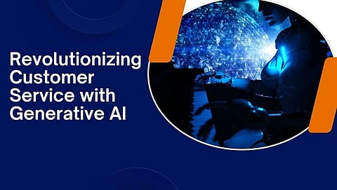 Revolutionizing Customer Service with Generative AI