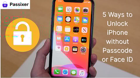 6 Ways to Unlock iPhone without Passcode or Face ID