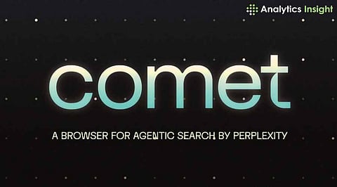 Meet Perplexity Comet: The AI-Powered Web Browser Ready to Take Center Stage