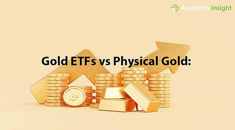 Gold ETFs vs Physical Gold: Which Is the Smarter Investment in 2025?