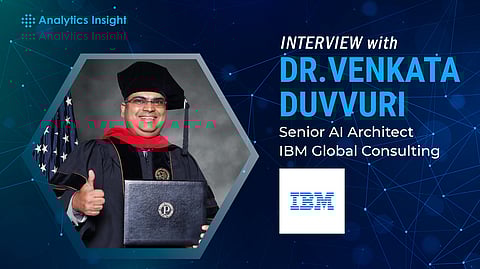 Dr. Venkata Duvvuri: Championing Applied AI Across Industries at IBM and Beyond
