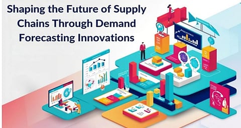 Shaping the Future of Supply Chains Through Demand Forecasting Innovations