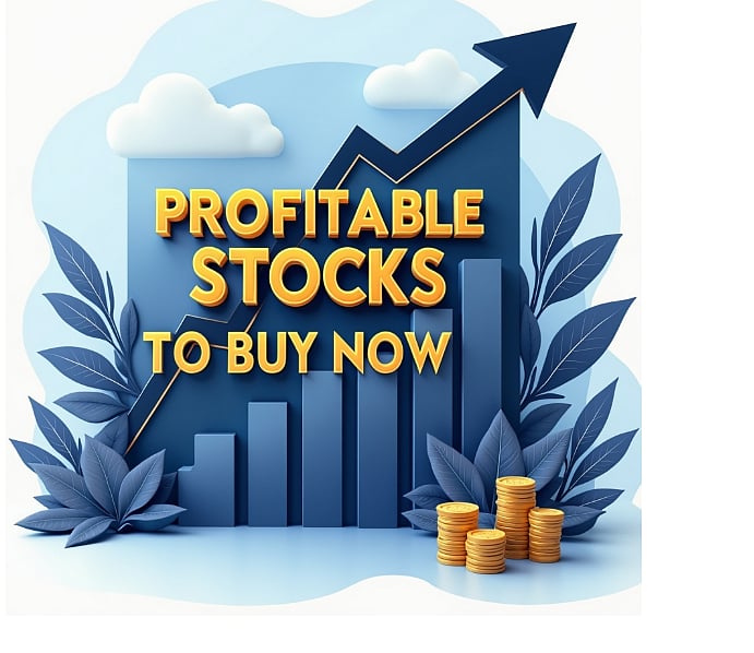 Profitable Stocks to Buy Now for High Returns and Long-Term Growth