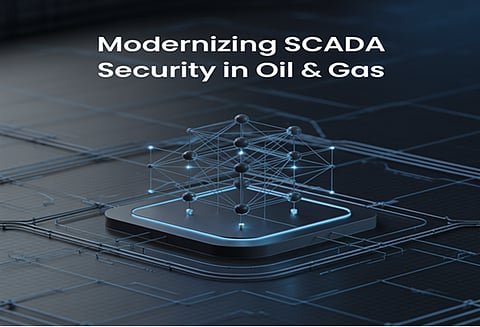 Modernizing SCADA Security in Oil & Gas 