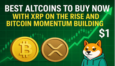 Best Altcoins to Buy Now With XRP on the Rise and Bitcoin Momentum Building