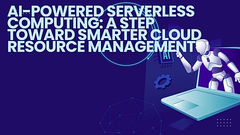 AI-Powered Serverless Computing: A Step Toward Smarter Cloud Resource Management 
