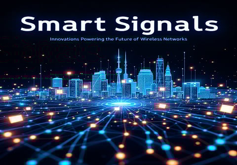 Smart Signals: Innovations Powering the Future of Wireless Networks 