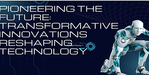 Pioneering the Future: Transformative Innovations Reshaping Technology 