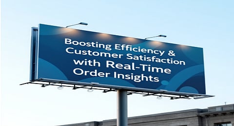 Boosting Efficiency & Customer Satisfaction with Real-Time Order Insights
