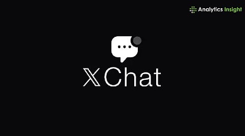 XChat Rivals WhatsApp, Telegram With Encryption and File Sharing