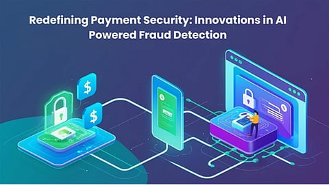 Redefining Payment Security: Innovations in AI Powered Fraud Detection 
