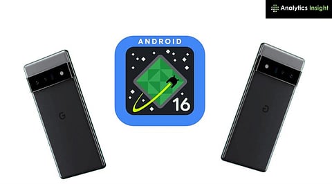 Android 16 Update: Features and Eligible Smartphones