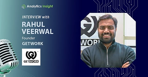 Agentic AI in Recruitment: GETWORK CEO Rahul Veerwal on the Future of Talent Acquisition