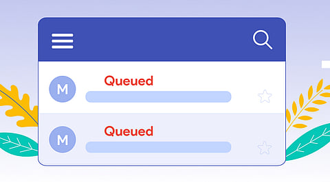 How to Get Your Gmail Out of the Queue?