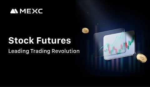 MEXC Launches Stock Futures, Leading a 0 Fee, Top-Tier Liquidity Trading Revolution 
