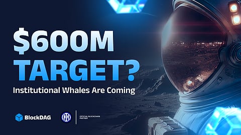 Why BlockDAG is Targeting a $600M Presale: A Strategic Play for Long-Term Infrastructure and Utility Why BlockDAG is Targeting a $600M Presale: A Strategic Play for Long-Term Infrastructure and Utility