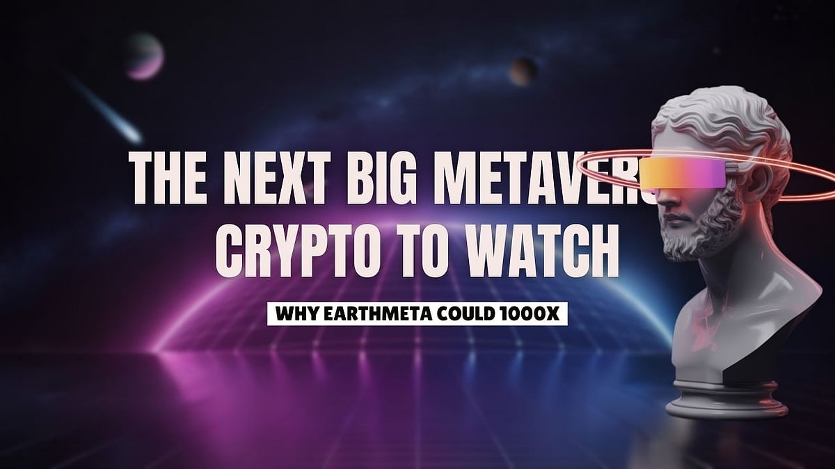 The Next Big Metaverse Crypto to Watch for 2026: EarthMeta