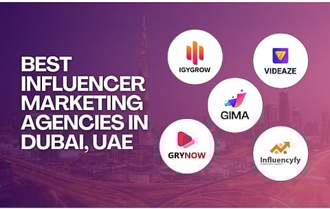 Best Influencer Marketing Agencies in Dubai, UAE