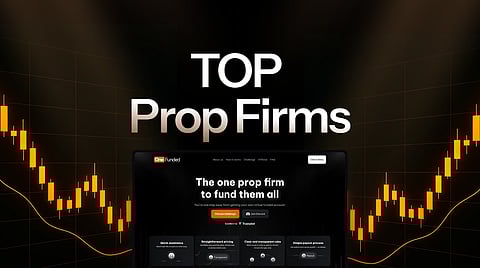 Top 5 Prop Trading Firms You Should Try Out

