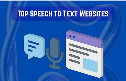 The Ultimate Guide to the Top Speech to Text Websites in 2025