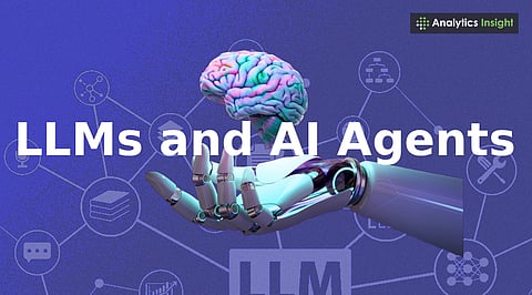 What’s the Difference Between LLMs and AI Agents