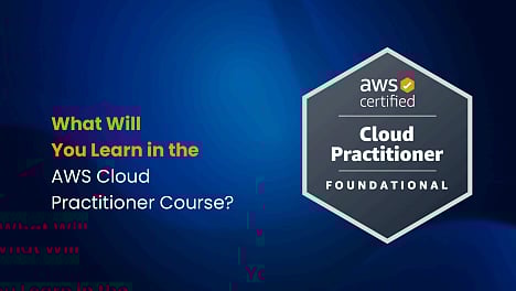 What will you learn in the AWS Cloud practitioner course?