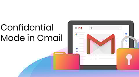 How to Use Gmail Confidential Mode: Step-by-Step Guide