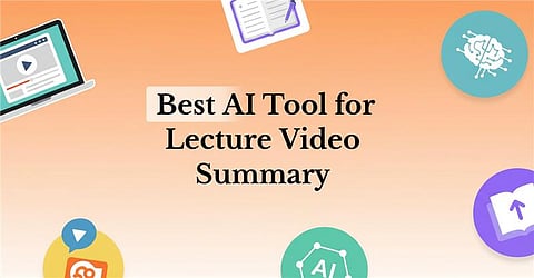 Best AI Tool for Lecture Video Summary