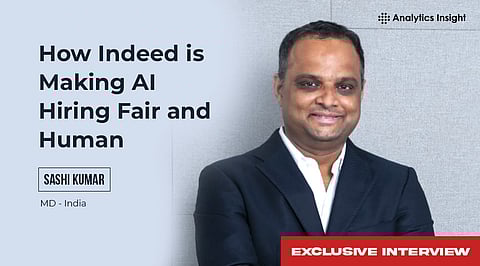 How AI Is Solving India's Skill Mismatch Crisis: Exclusive Insights from Sashi Kumar, Managing Director - India, Indeed 