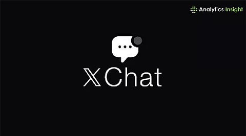 Elon Musk’s X Launches XChat