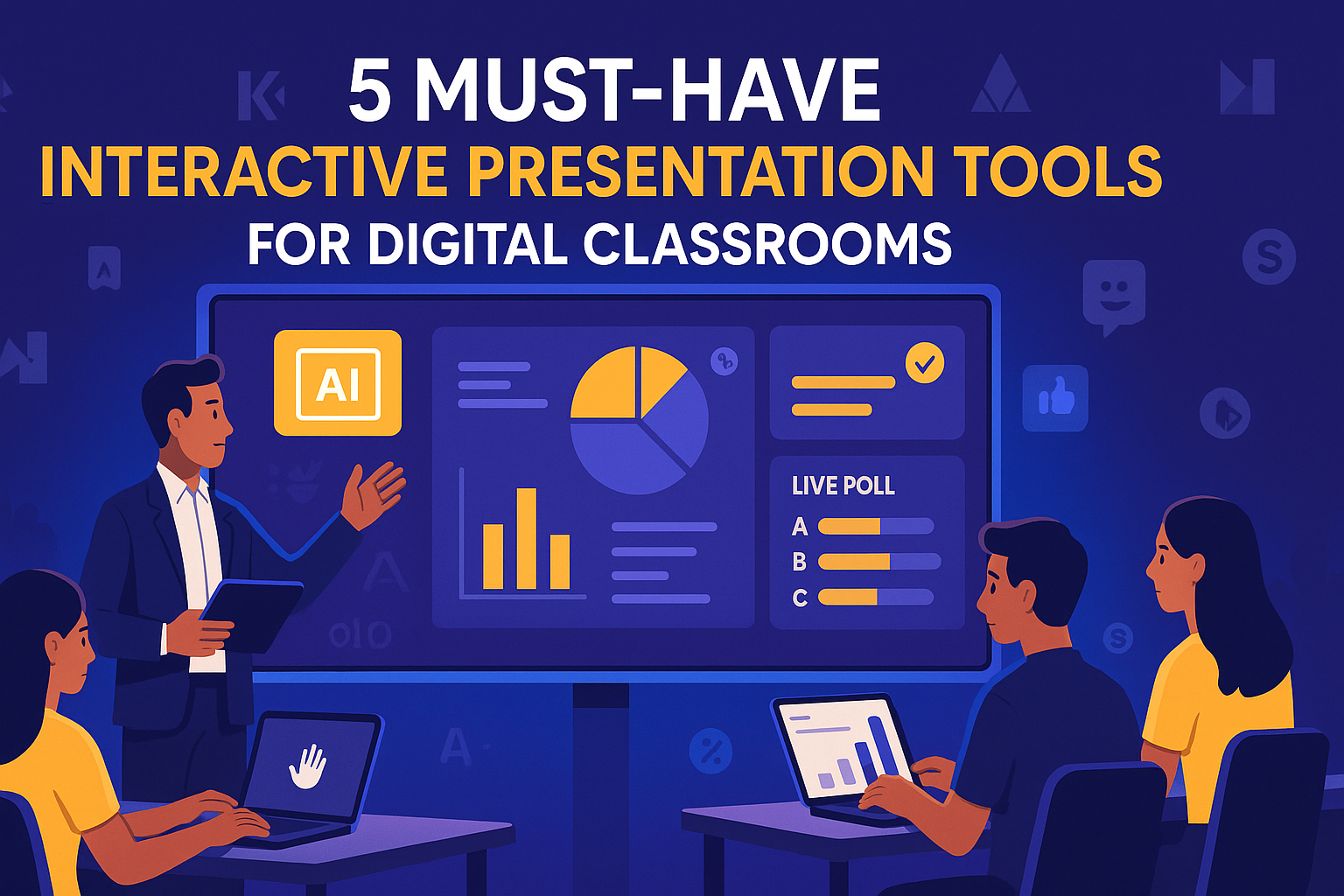 Tools for Digital Classrooms