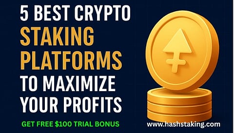 5 Best Crypto Staking