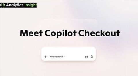 Microsoft Copilot Checkout Brings AI-Powered Shopping to Chat