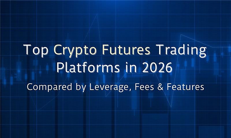 Top Crypto Futures Trading Platforms in 2026 (Compared by Leverage ...