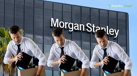Morgan Stanley Cuts 2,500 Jobs Worldwide Amid Strategic Shift