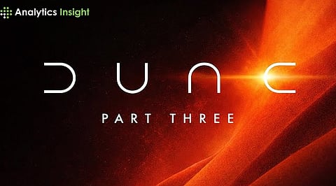 Dune: Part Three Trailer Drops, Promises Darker Finale to Villeneuve’s Sci-Fi Saga