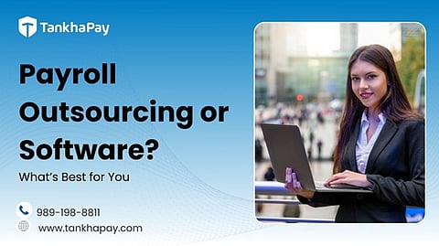 Payroll Outsourcing vs Payroll Software