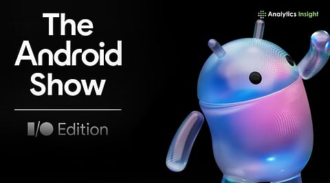 Google Android Show 2026 Livestream: Time, Platforms, and Major Announcements Expected