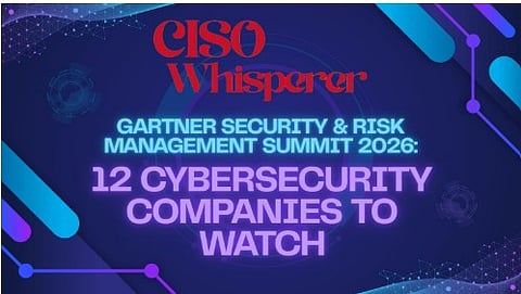 The CISO Whisperer's Watch List For The Gartner Security & Risk Management Summit 2026