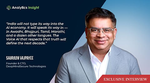 Saurabh Vajpayee, Founder & CTO, DeepMindSecure Technologies